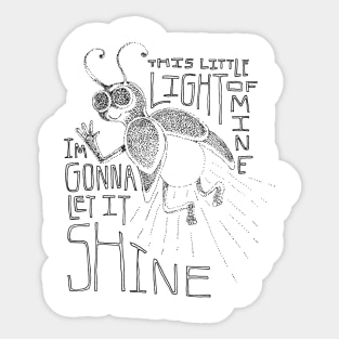 This Little Light of Mine I'm Gonna Let it Shine Sticker